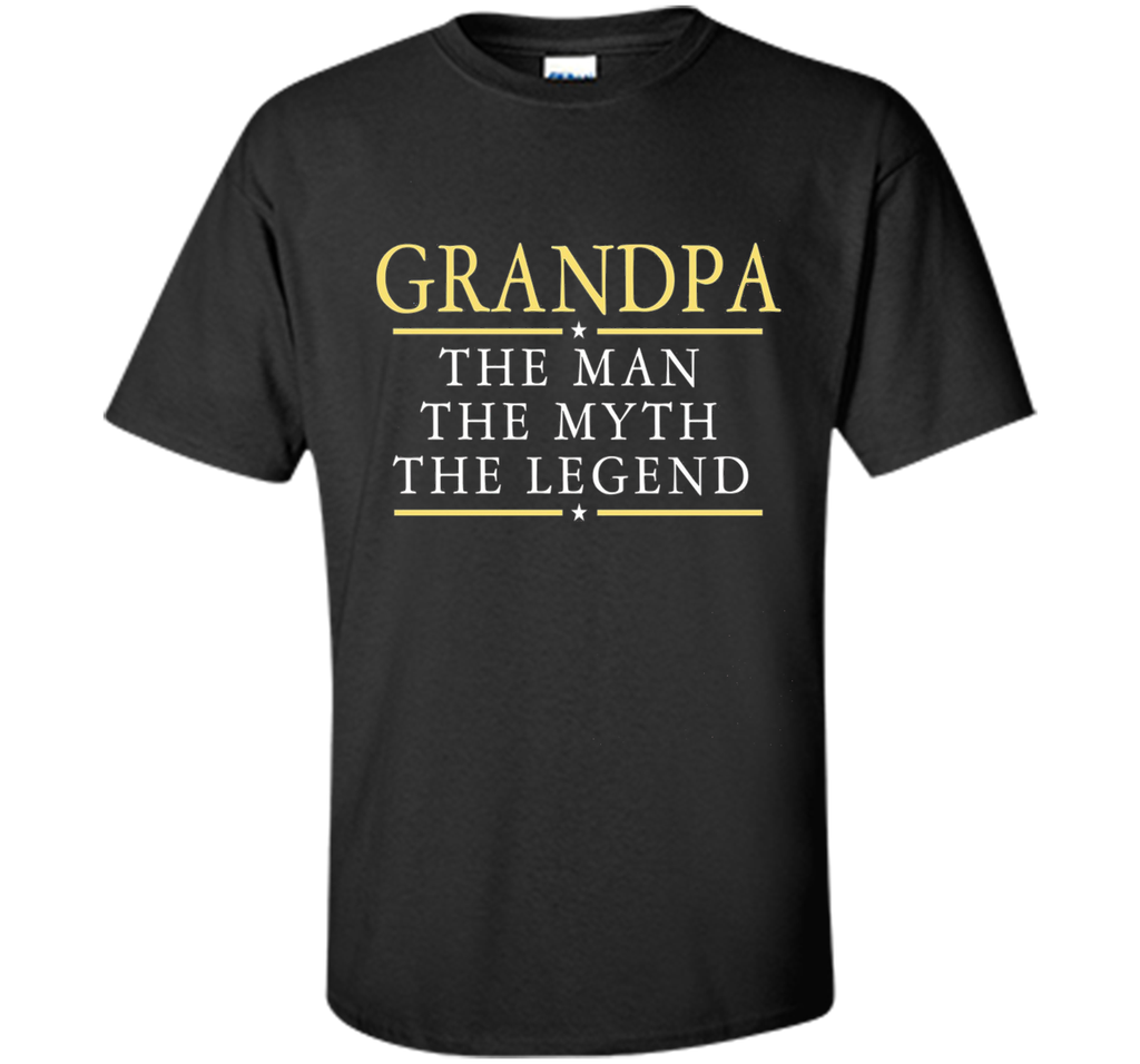 Grandpa The Man The Myth The Legend T Shirt