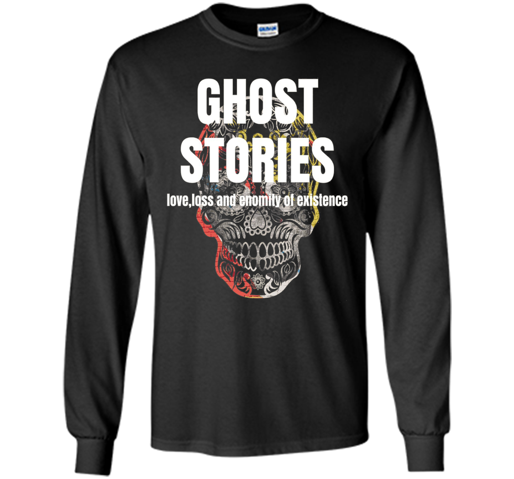 Ghost stories tee Love,Loss and Enomity Men/Women HORROR t-shirt shirt