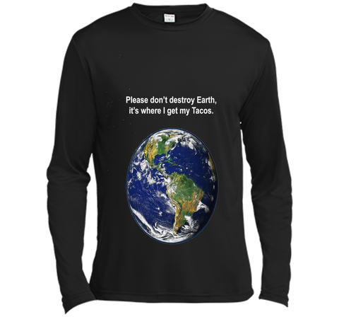 I get my tacos from earth t-shirt