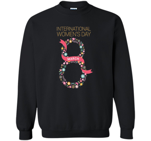 International Women's Day March 8 T Shirt Tee t-shirt