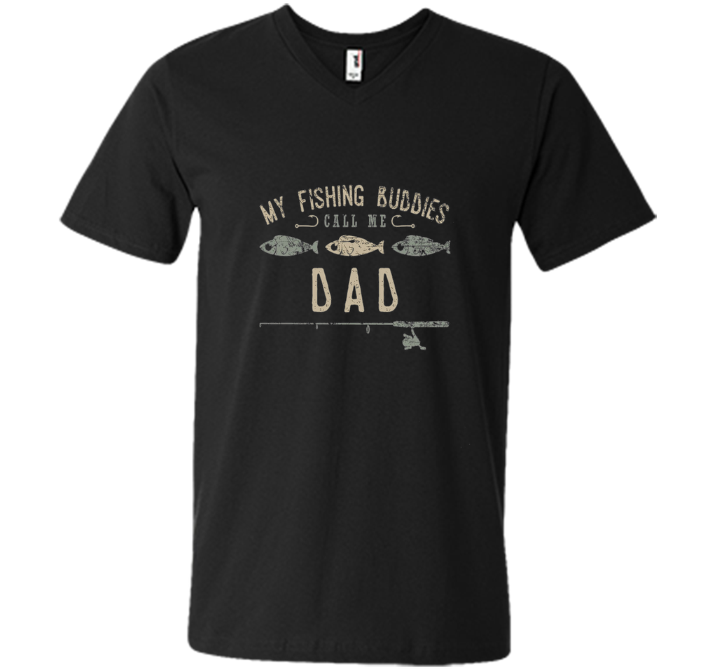 My Fishing Buddies Call Me Dad Shirt, Cute Father's Day Gift