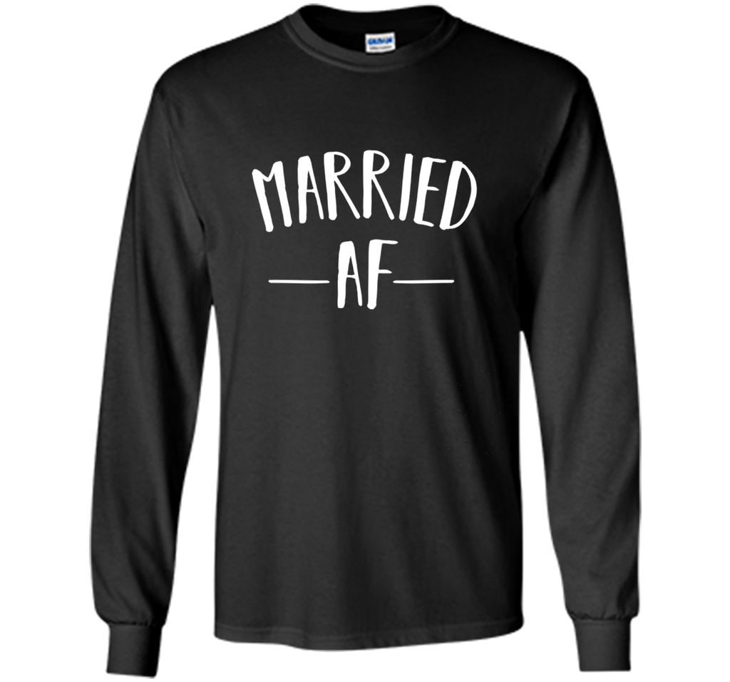 Premium Married AF Marriage Relationship Status Gift Shirt