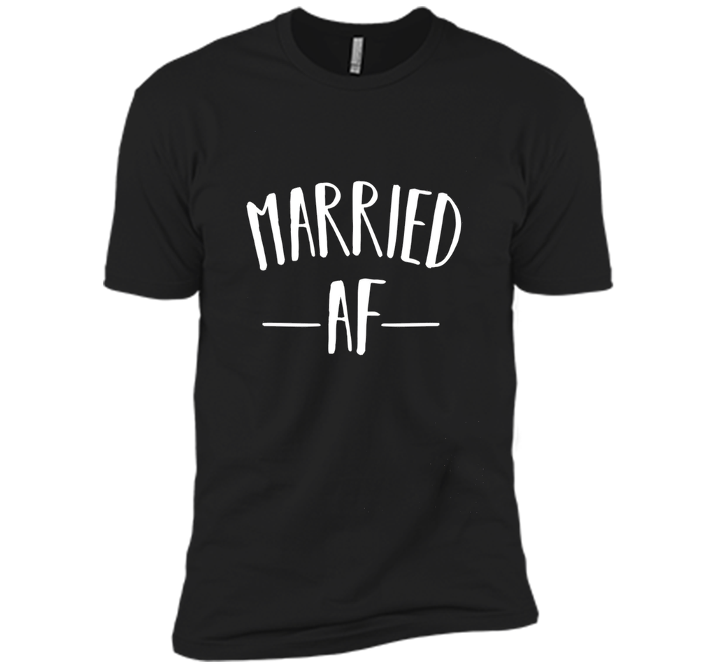Premium Married AF Marriage Relationship Status Gift Shirt