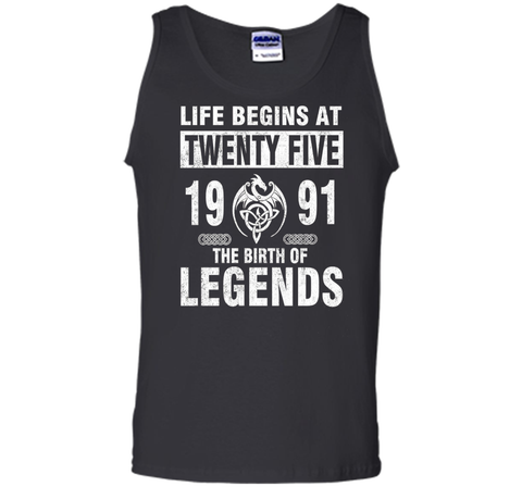 25th Birthday Gifts - Made 1991 The Birth Of Legends Tshirt