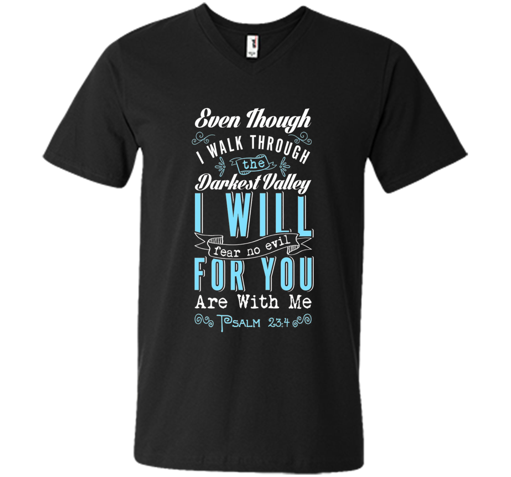 Fear No Evil For You Are With Me Biblical Religious T-Shirt