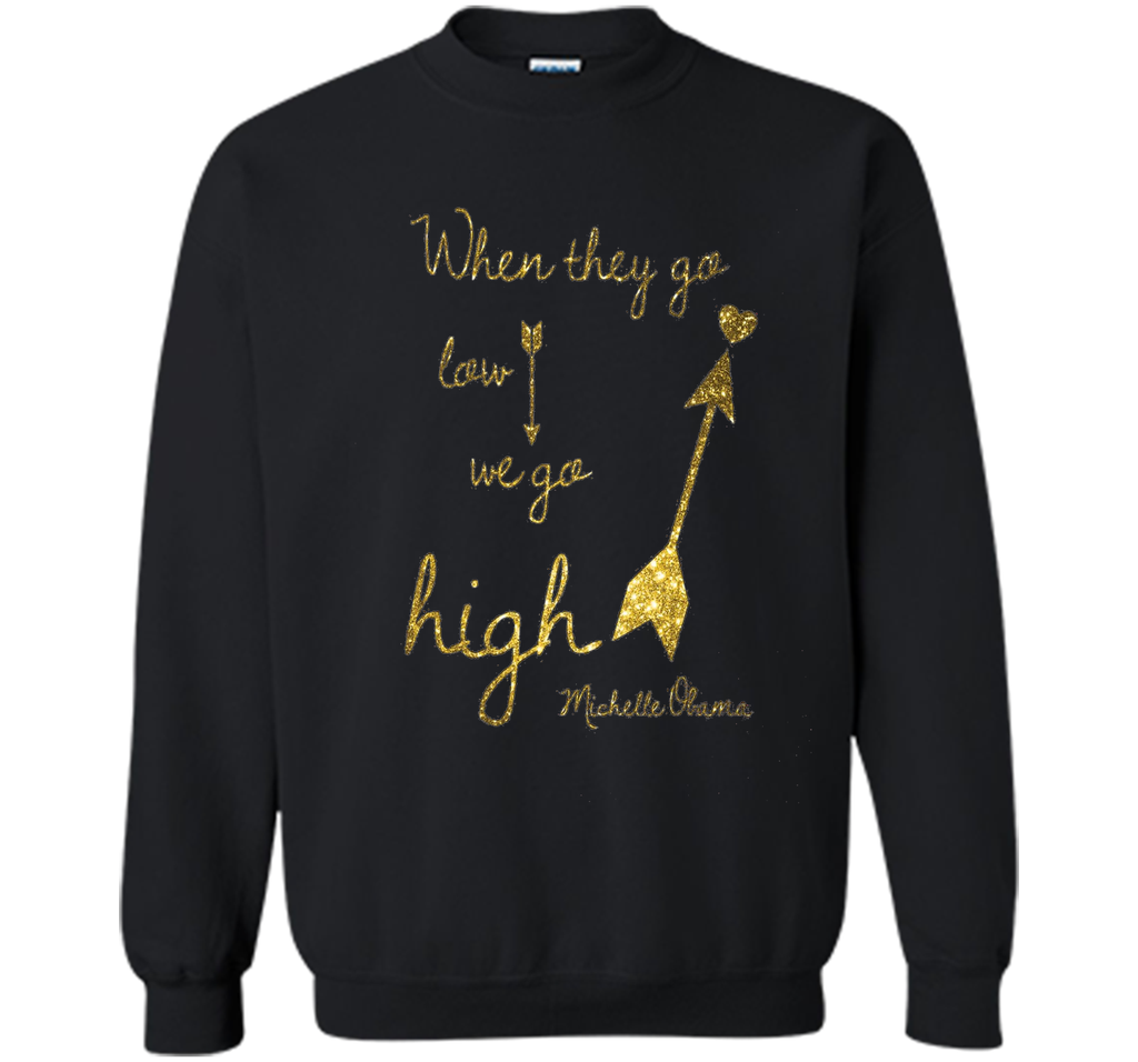Quotes by Michelle Obama, When they go low, we go high arrow