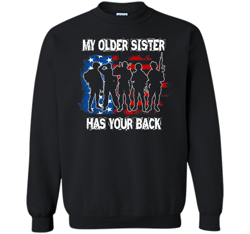 My Older Sister Has Your Back T Shirts