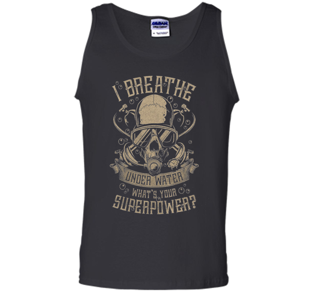 Scuba Diving - I breathe under water T-shirt