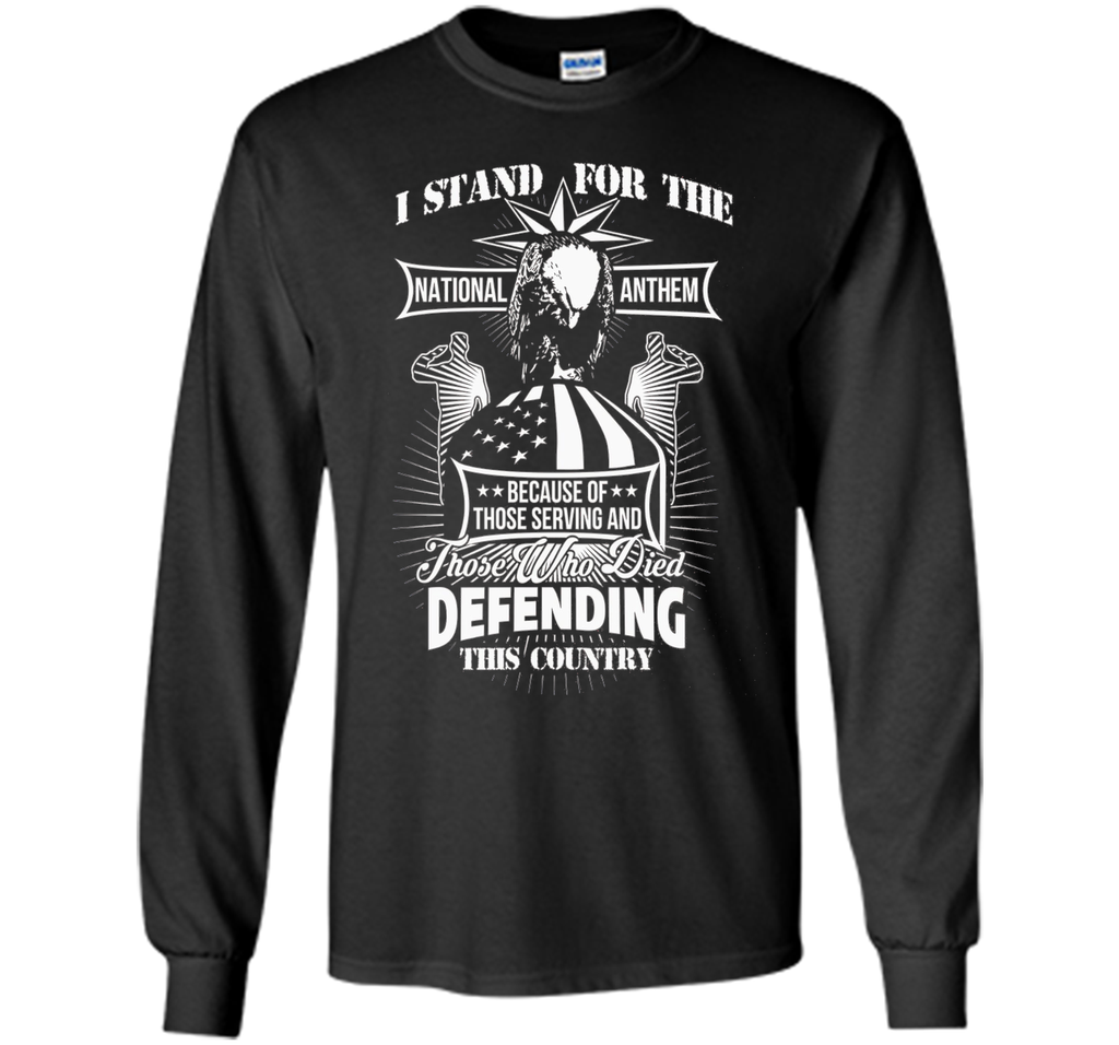I Stand For The National Anthem veteran t shirts