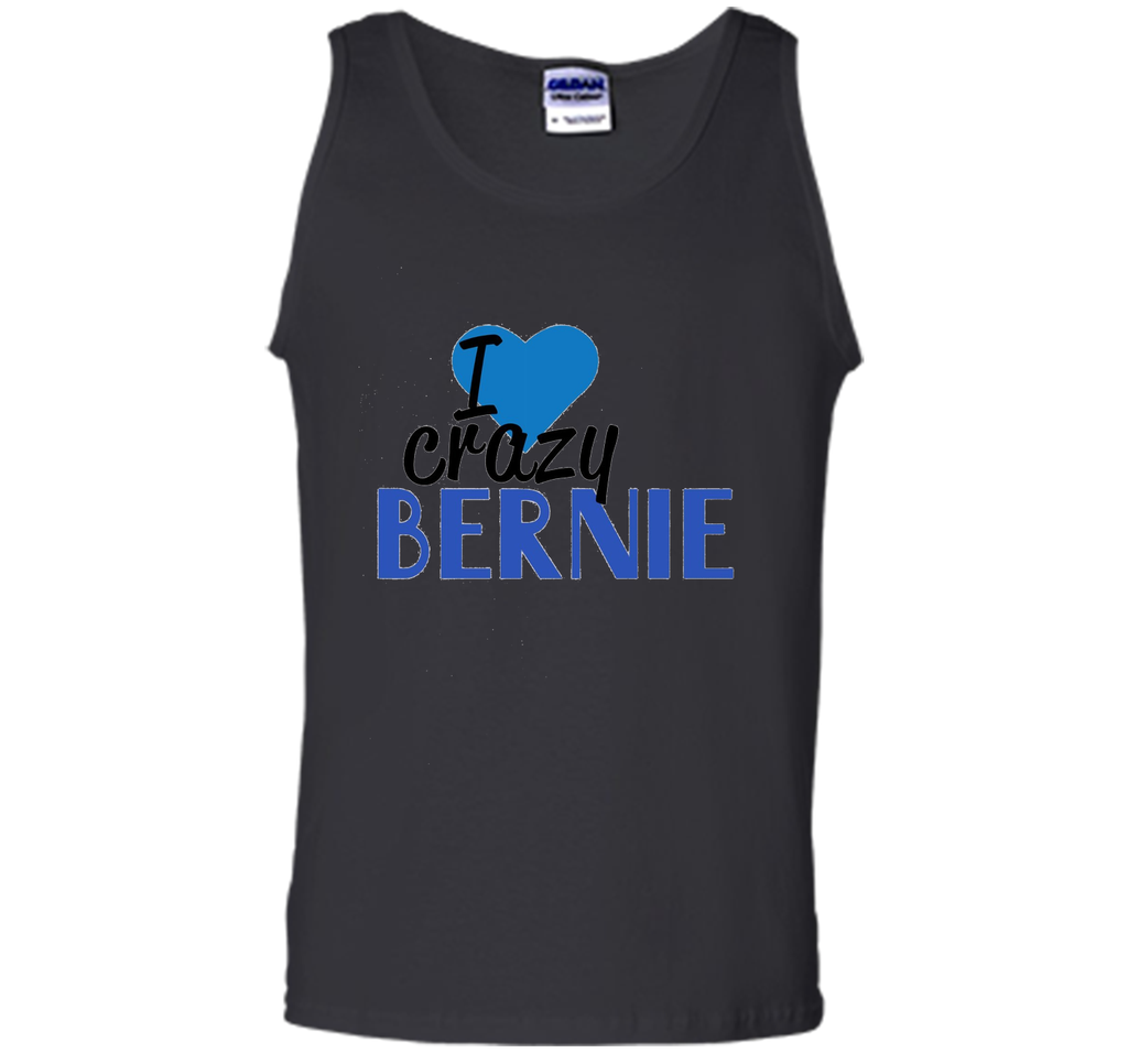 I Love Crazy Bernie