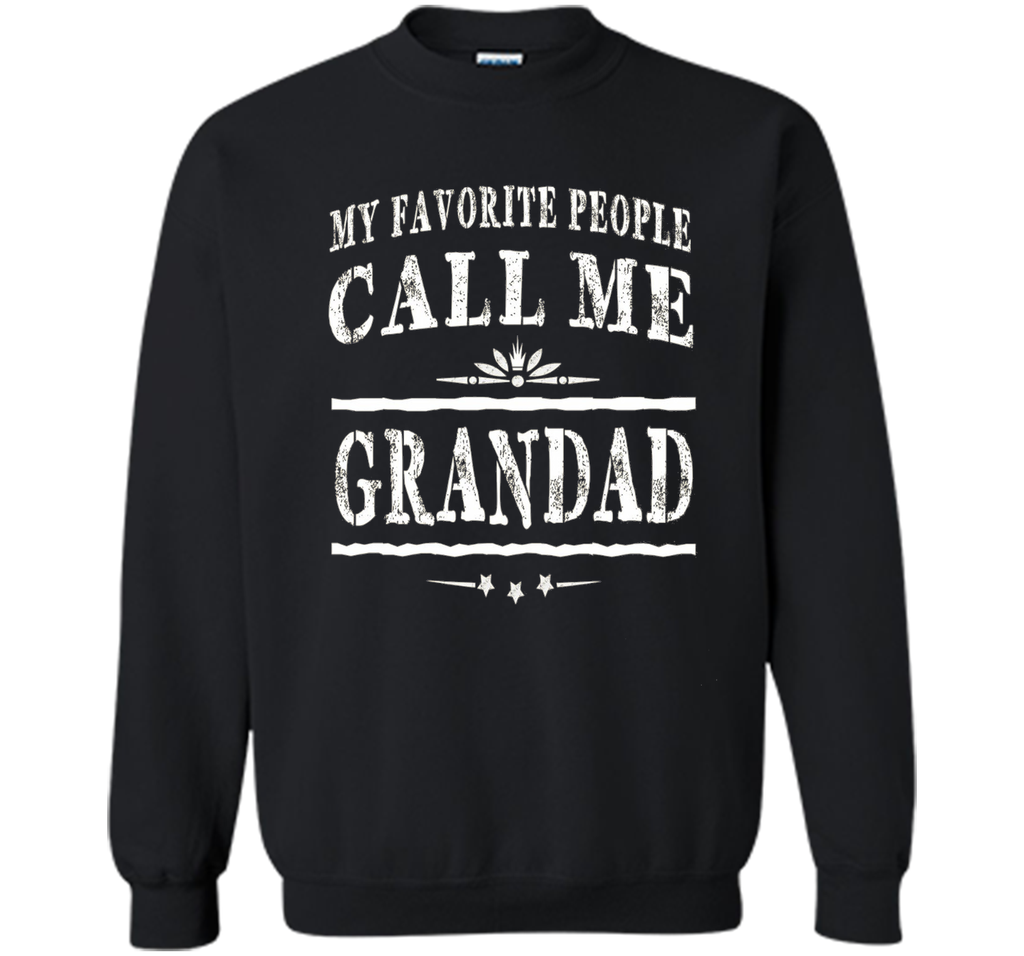 My Favorite People Call Me Grandad Grandpa Gift Men T-shirt