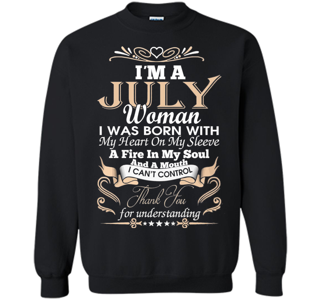 I'm A July Woman T-Shirt