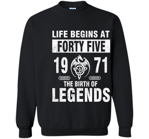 45th Birthday Gifts - Made 1971 The Birth Of Legends Tshirt