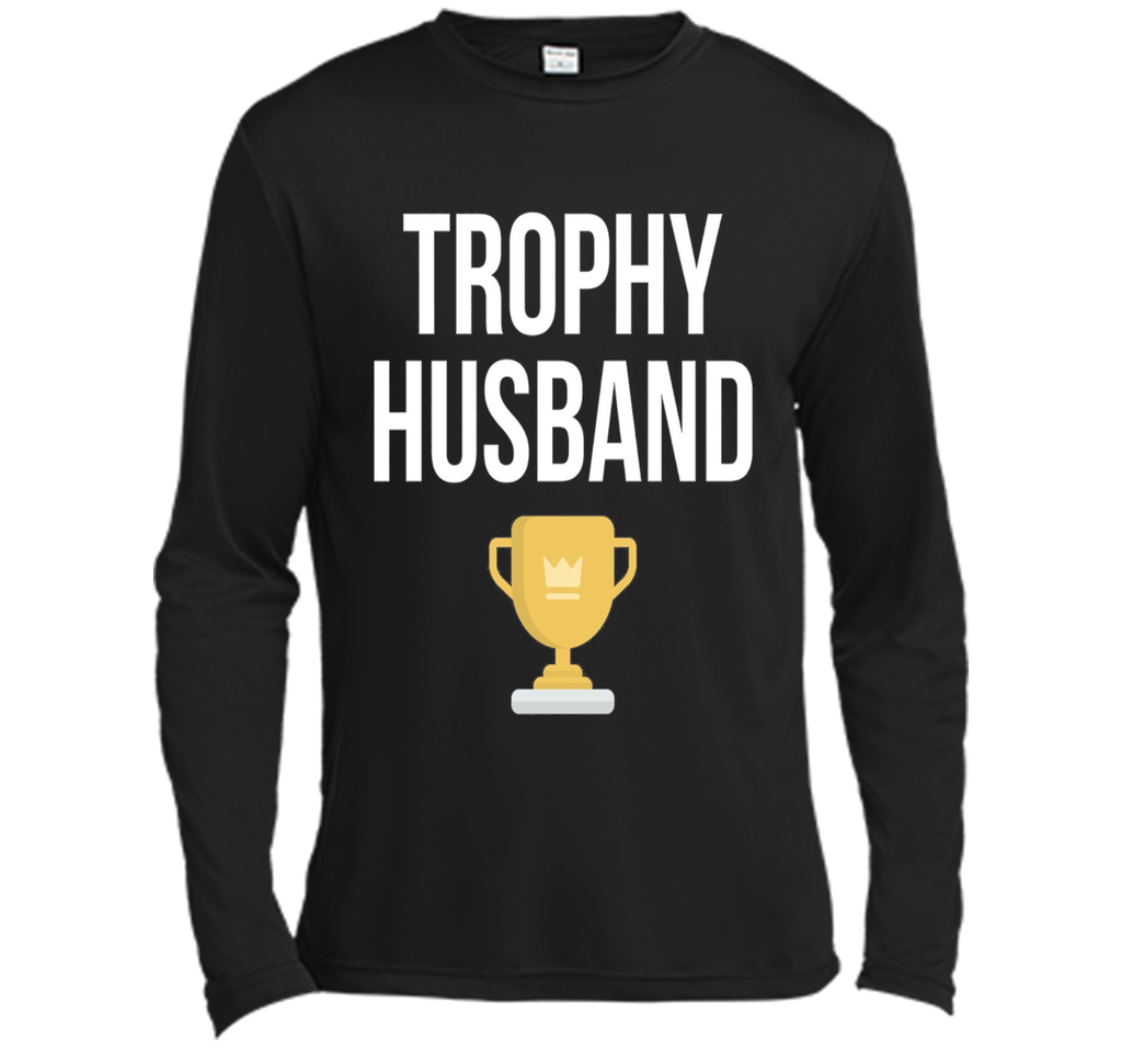 Trophy Husband T-Shirt Best Husband Ever Tee