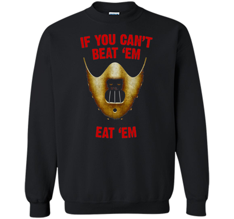 If You Can't Beat 'Em Eat 'Em T-Shirt