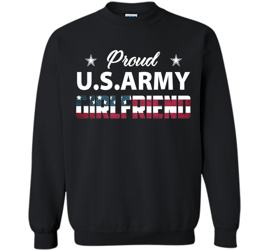 Proud Us Army Girlfriend Shirt