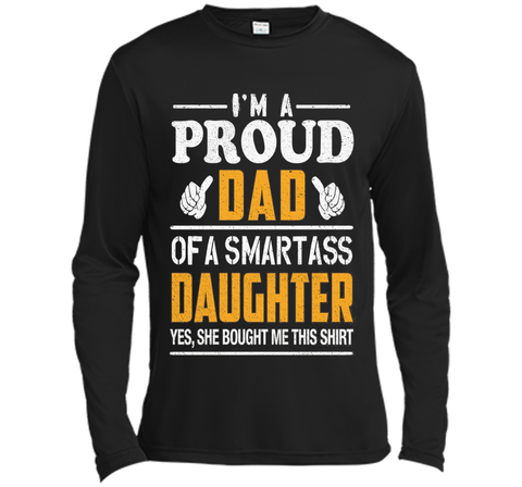 Gift for Father's Day, Proud Dad of Smartass Daughter Shirt