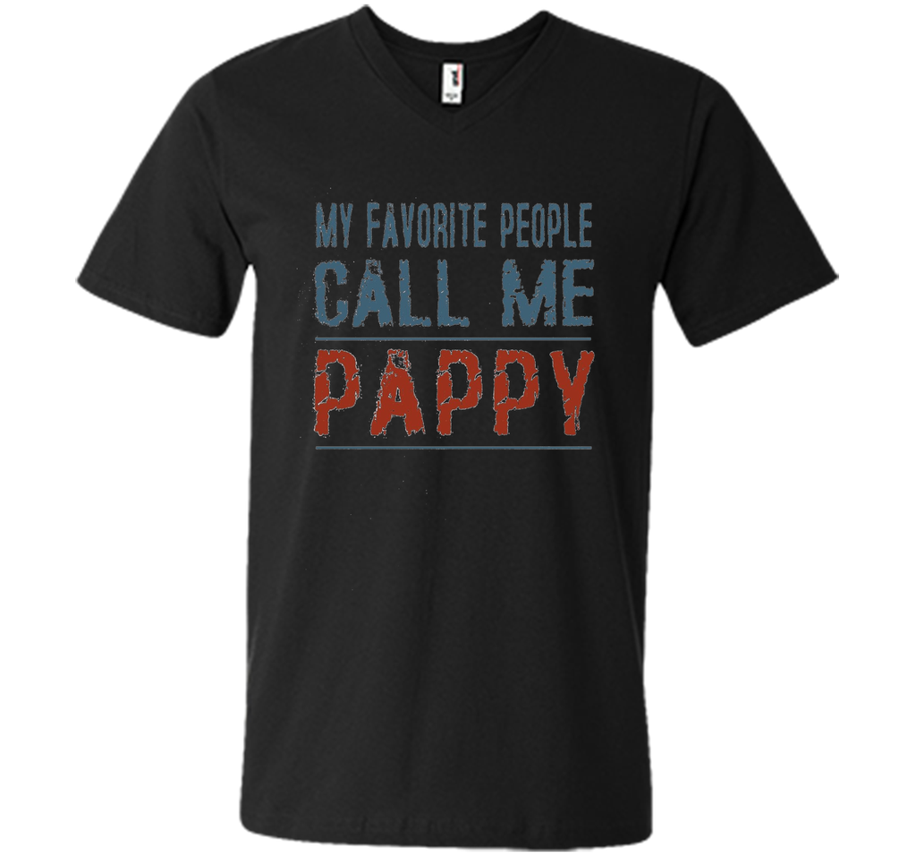 My Favorite People Call Me Pappy Proud Dad Grandpa T-shirt