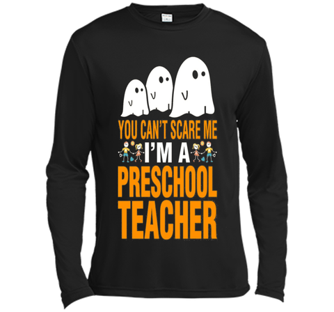 You Can't Scare Me I'm A Preschool Teacher T-Shirt