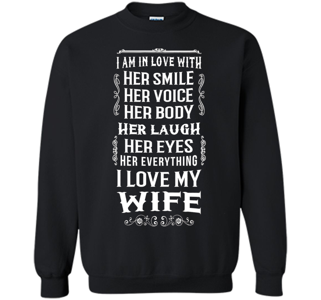 I Love My Wife & Her Everything T-Shirt Perfect Gift
