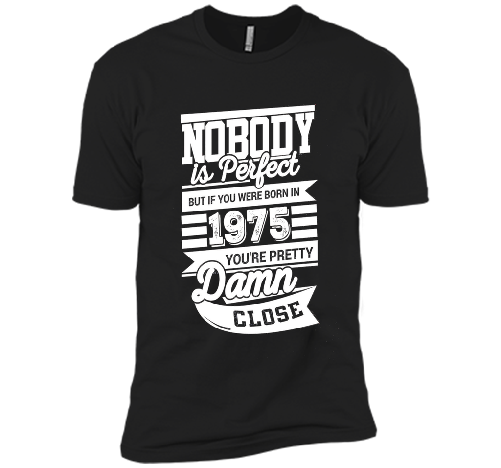 Funny T-Shirt Idea For Men/Women. Born In 1975.