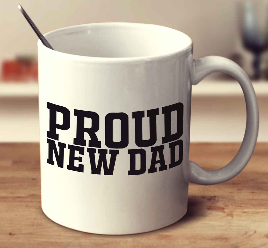 Proud New Dad