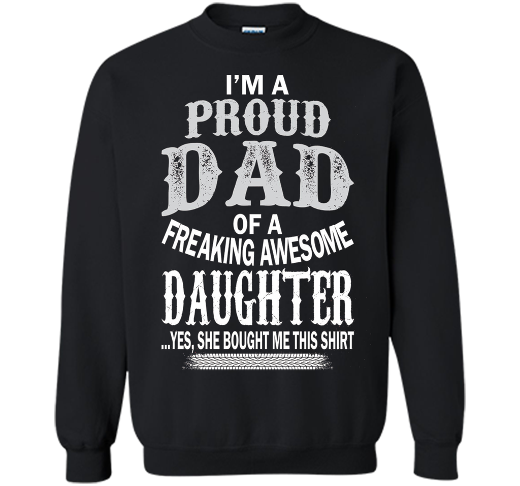 Proud Dad Of A Freaking Awesome Daughter Christmas Tshirt