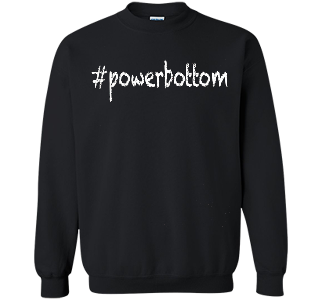 Gay Power Bottom Pride T Shirt