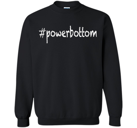 Gay Power Bottom Pride T Shirt