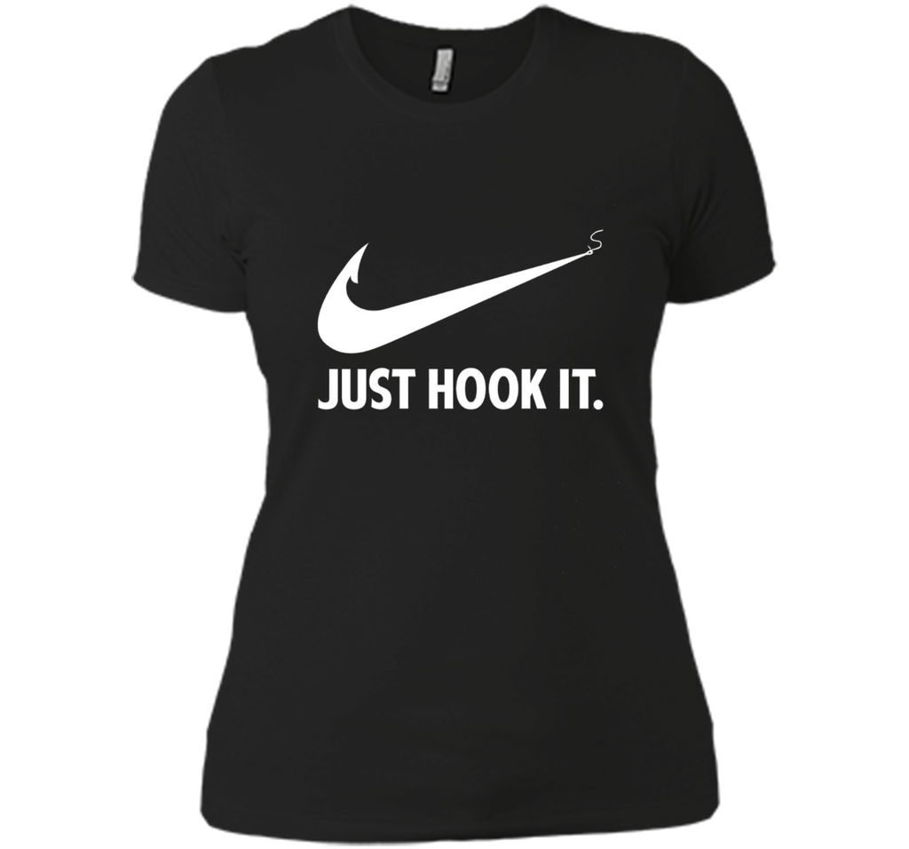 Funny Fisher Love Fishing Quote Gift,  Just Hook It T-Shirt