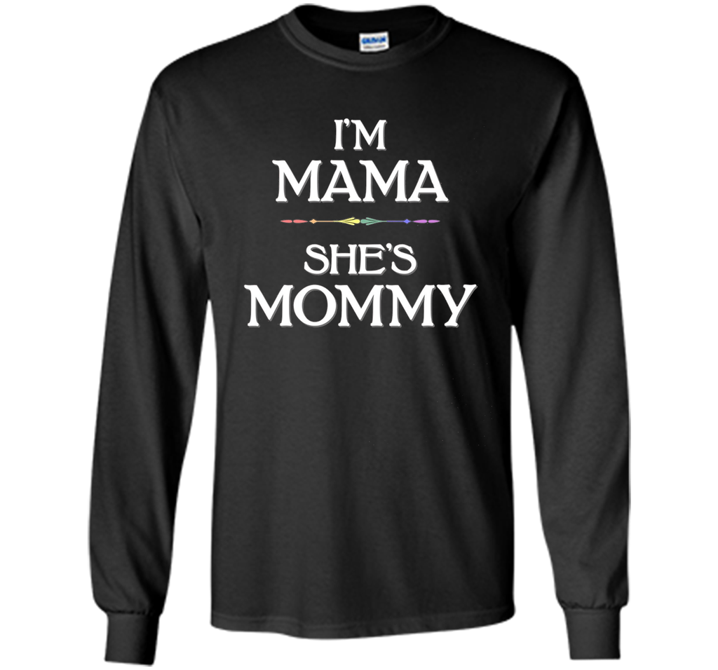 I'm Mama, She's Mommy Lesbian Mother's Day T-Shirt