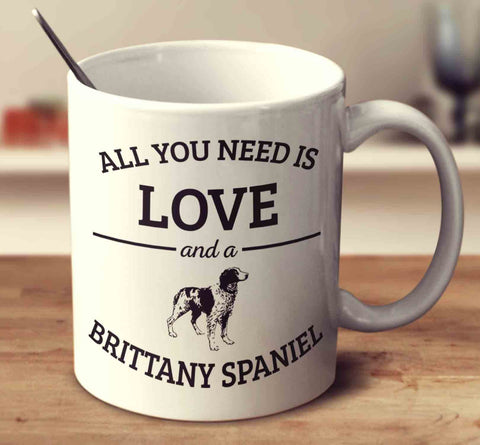 All You Need Is Love And A Brittany Spaniel