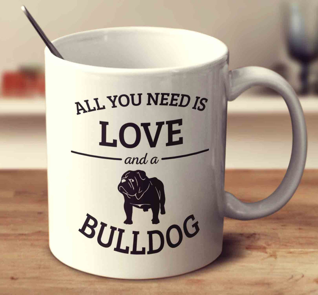All You Need Is Love And A Bulldog