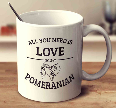 All You Need Is Love And A Pomeranian