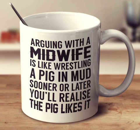 Arguing With A Midwife