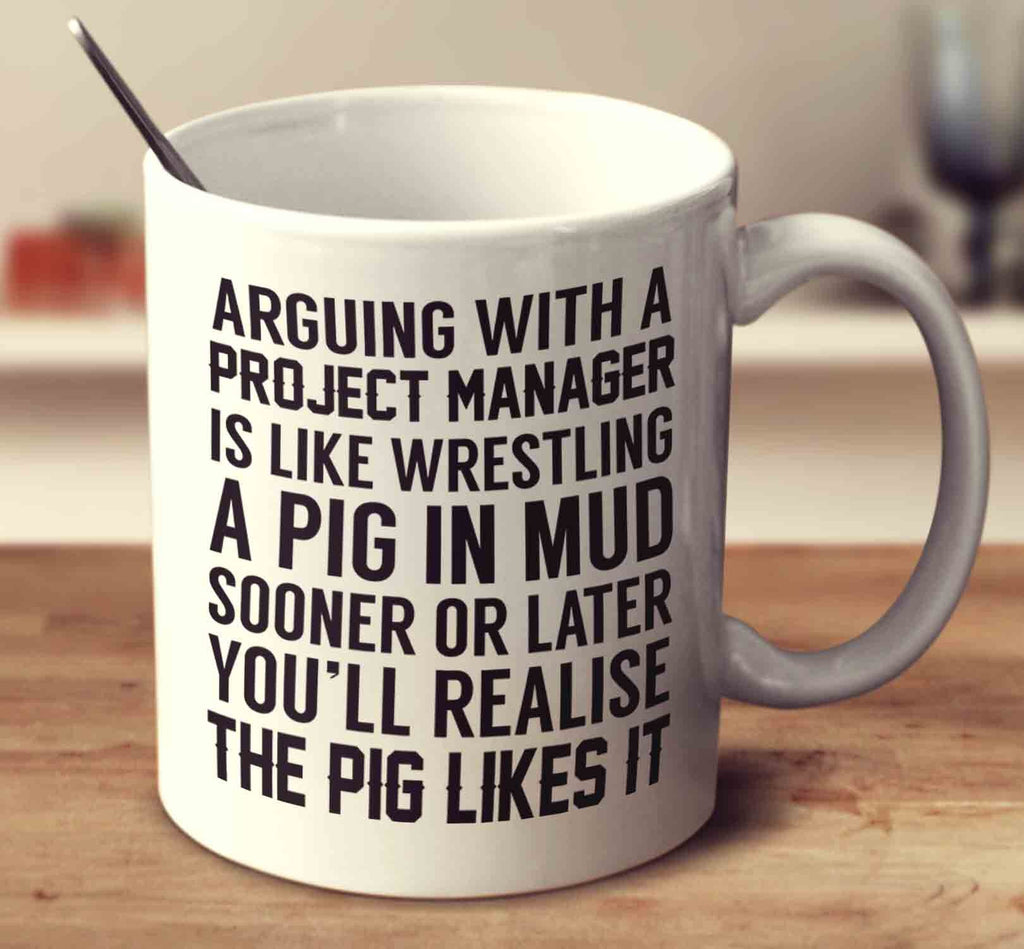 Arguing With A Project Manager