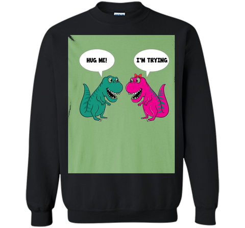 Hug Me I'm I Am Trying Dinosaur T-Rex Tyrannosaurus Rex Tee