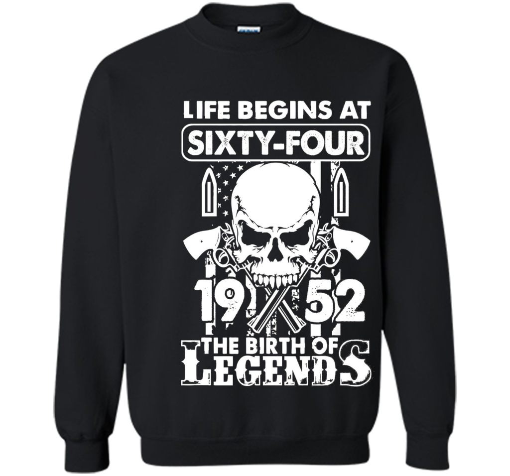 Life Begin At 64 - 1952 Birth Legends 64th Birthday T-shirts