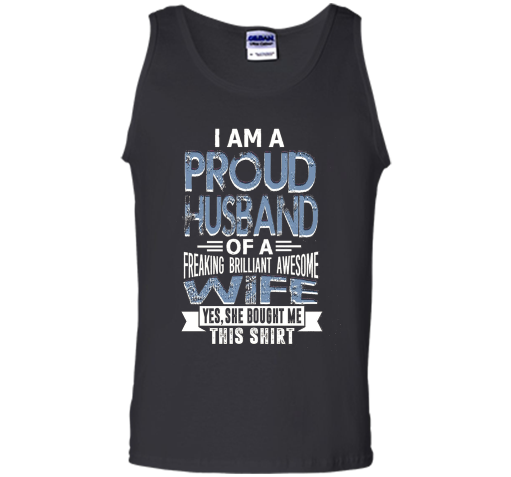 Proud husband of brilliant wife Father Day Best Gift Shirt