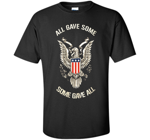 All Gave Some  Some Gave All t-shirt - Memorial Day shirts