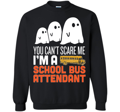 YOU CAN'T SCARE ME - I'M A SCHOOL BUS ATTENDANT HALLOWEEN SHIRT