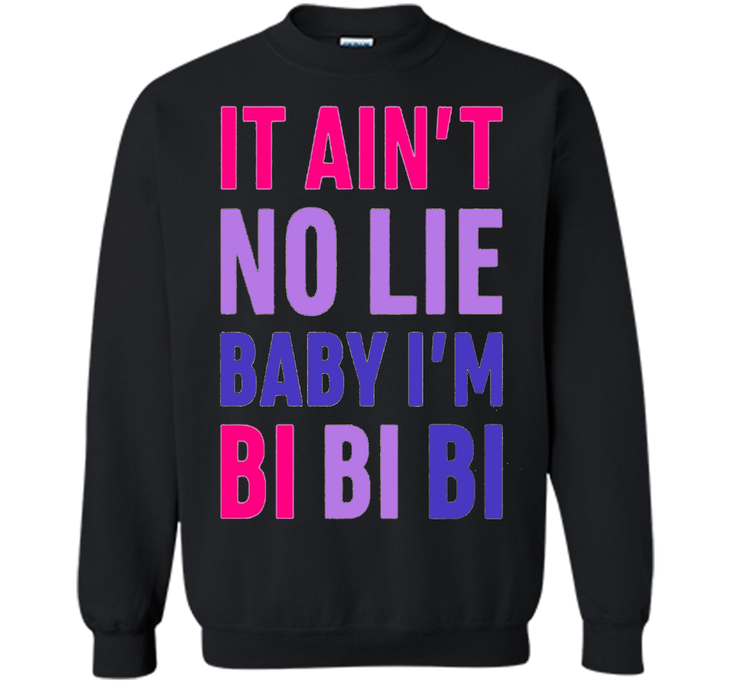 it ain't no lie i'm bi bisexual 2017 rainbow gay pride shirt