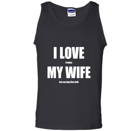 I Love My Wife - Funny Disc Golf T-shirt