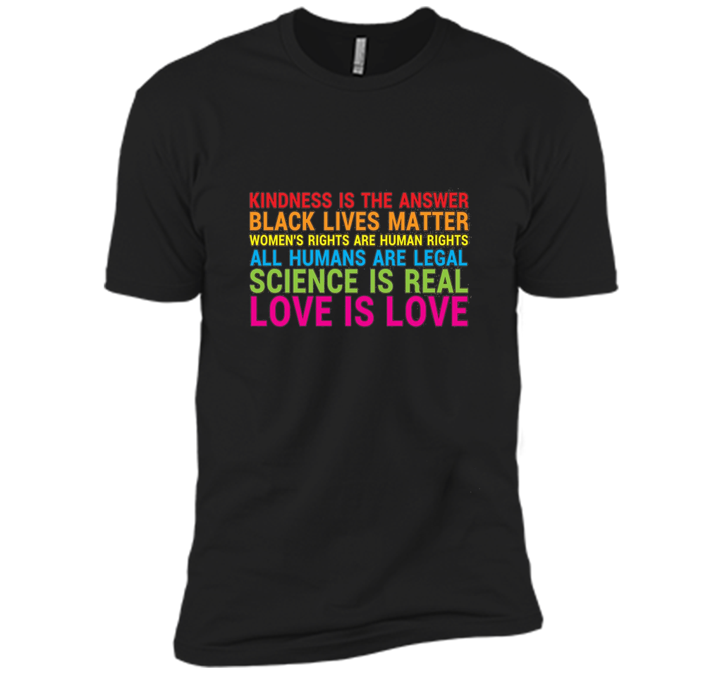 Love Is Kindness T-Shirt Black Lives LGBT Equality Feminist