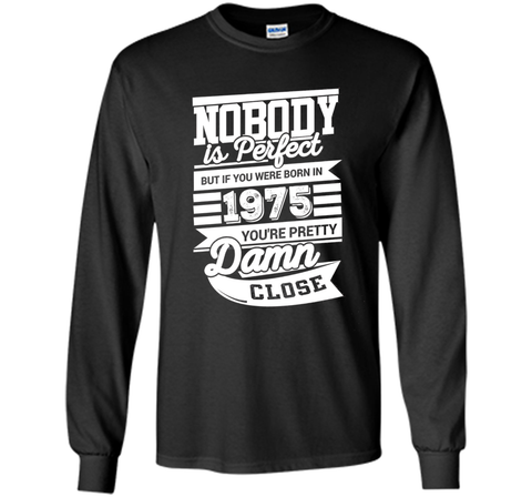 Funny T-Shirt Idea For Men/Women. Born In 1975.