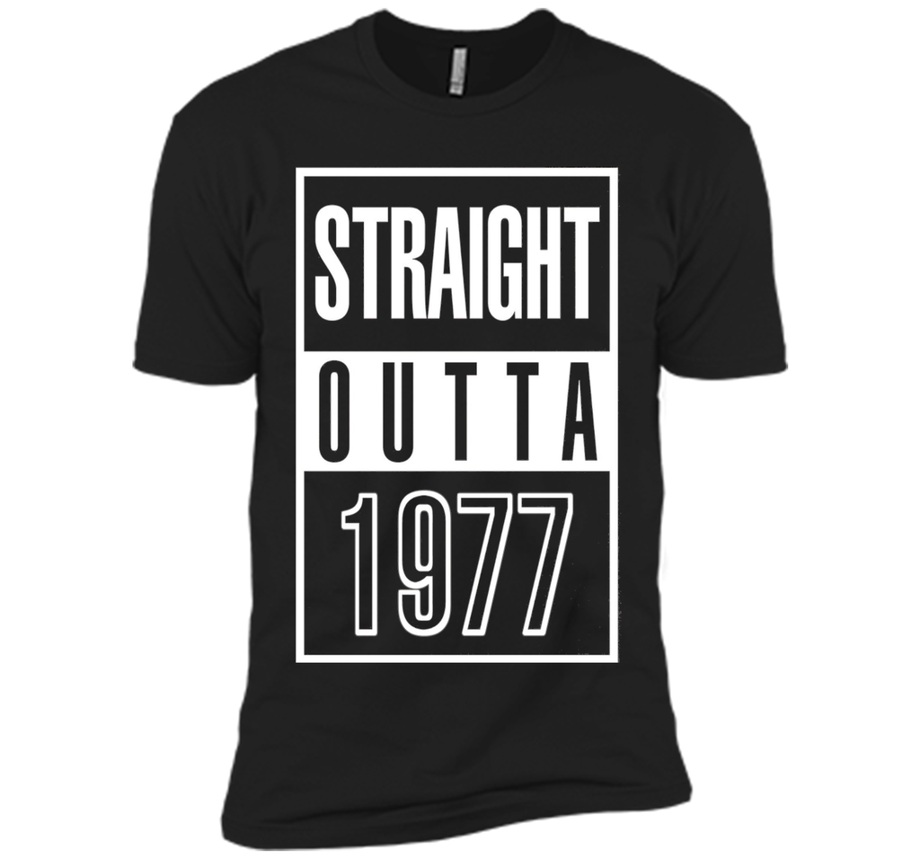 Funny Straight Outta 1977 40th Years Old Birthday Gift Shirt