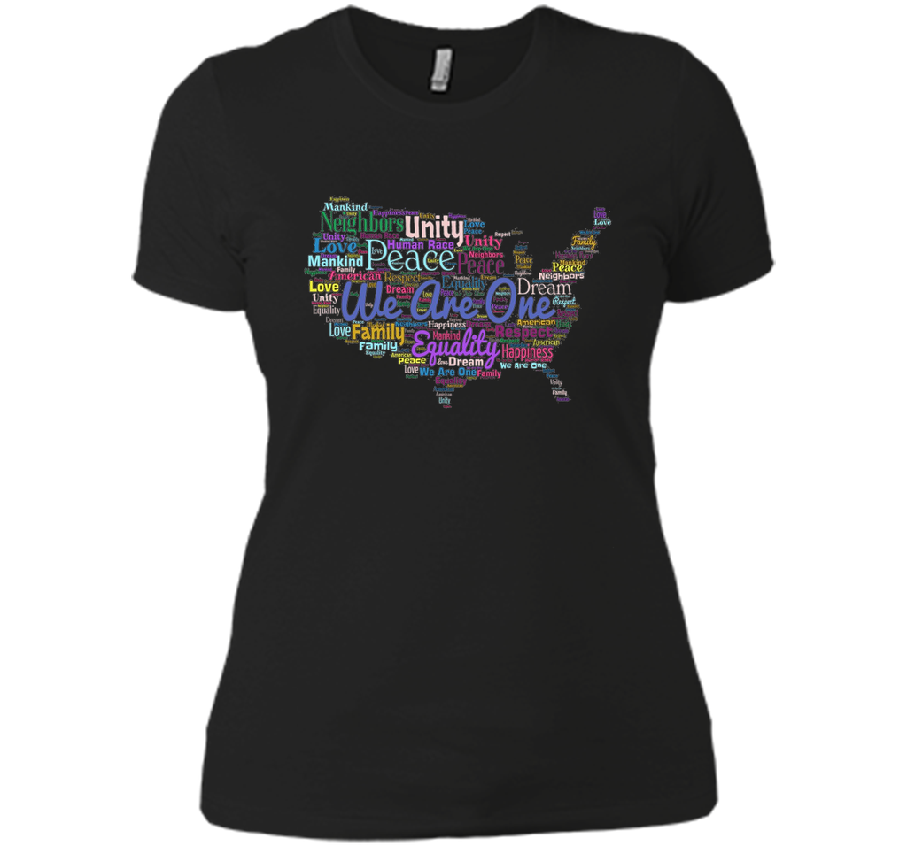 We Are One - Unity Equality Peace T-Shirt cool shirt