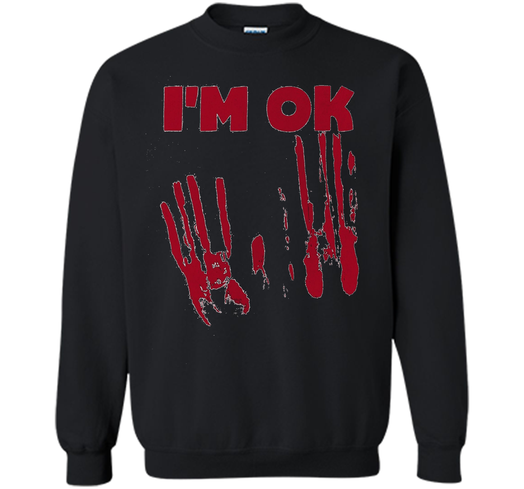 I'm OK Vintage Monster Movie Ghost Demon Bloody T-Shirt t-shirt