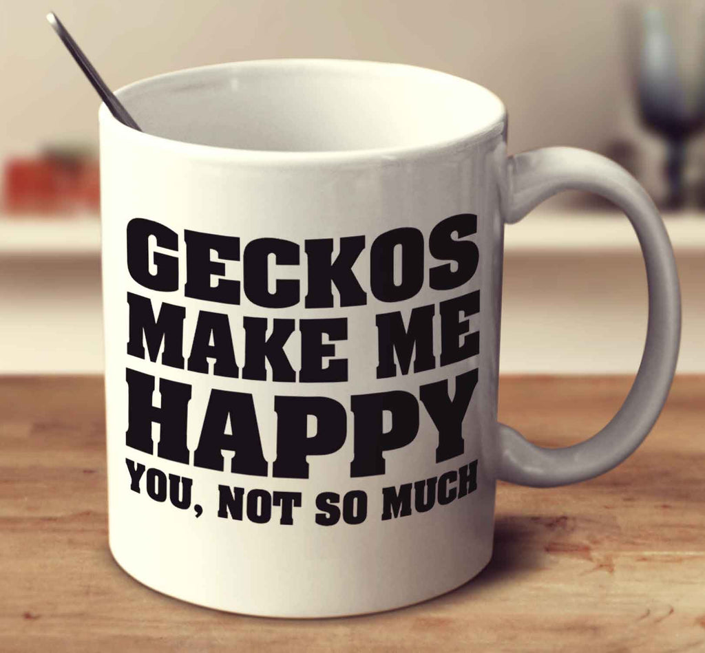 Geckos Make Me Happy