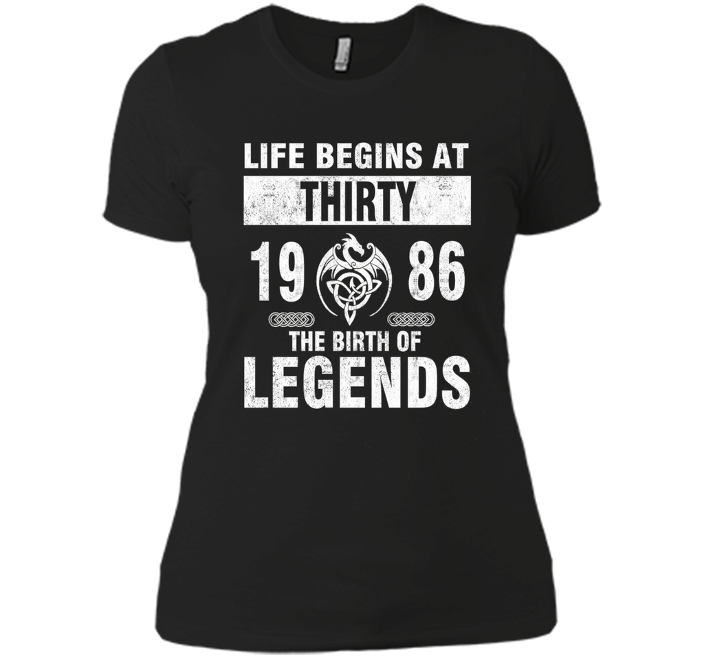 30th Birthday Gifts - Made 1986 The Birth Of Legends Tshirt